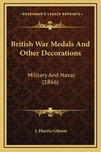 British War Medals And Other Decorations