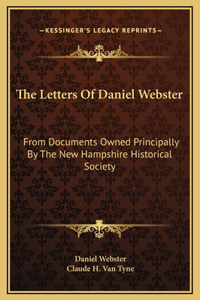 The Letters Of Daniel Webster