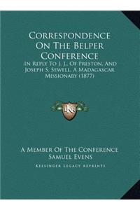 Correspondence On The Belper Conference