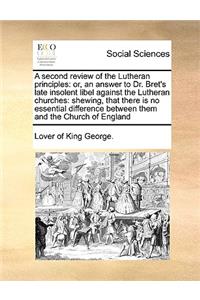 A Second Review of the Lutheran Principles