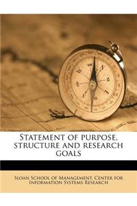 Statement of Purpose, Structure and Research Goals