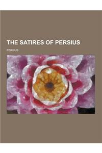 The Satires of Persius