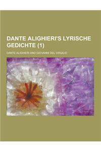 Dante Alighieri's Lyrische Gedichte (1)