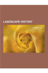 Landscape History: Anglo-Saxon Multiple Estate, a Valley Grows Up, Back Lane, Boundaries in Landscape History, Chateau de La Motte, Dispe