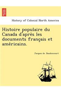 Histoire populaire du Canada d'après les documents français et américains.