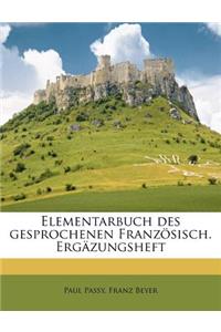 Elementarbuch Des Gesprochenen Französisch. Ergäzungsheft