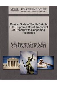 Ross V. State of South Dakota U.S. Supreme Court Transcript of Record with Supporting Pleadings
