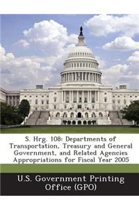 S. Hrg. 108: Departments of Transportation, Treasury and General Government, and Related Agencies Appropriations for Fiscal Year 20