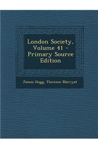 London Society, Volume 41