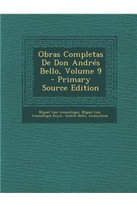 Obras Completas de Don Andres Bello, Volume 9