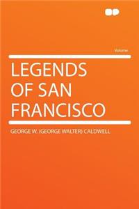 Legends of San Francisco