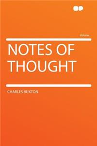 Notes of Thought