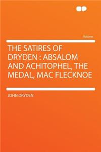 The Satires of Dryden
