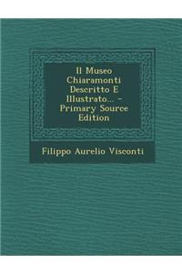 Il Museo Chiaramonti Descritto E Illustrato...
