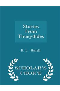 Stories from Thucydides - Scholar's Choice Edition