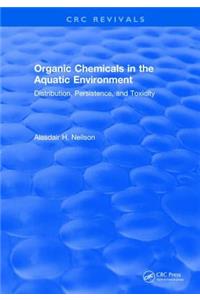 Organic Chemicals in the Aquatic Environment