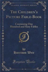 The Children's Picture Fable-Book
