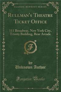 Rullman's Theatre Ticket Office
