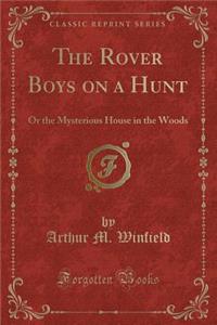 The Rover Boys on a Hunt