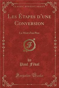 Les Étapes d'Une Conversion