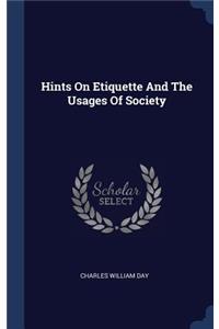 Hints On Etiquette And The Usages Of Society