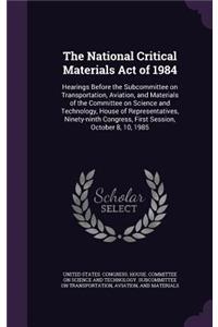 The National Critical Materials Act of 1984