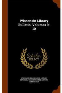 Wisconsin Library Bulletin, Volumes 9-10
