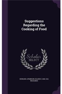 Suggestions Regarding the Cooking of Food