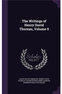 The Writings of Henry David Thoreau, Volume 5