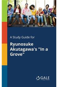 Study Guide for Ryunosuke Akutagawa's 