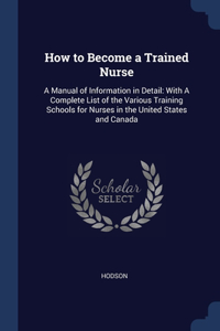 How to Become a Trained Nurse