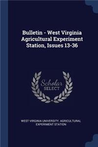 Bulletin - West Virginia Agricultural Experiment Station, Issues 13-36