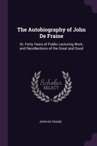 The Autobiography of John De Fraine