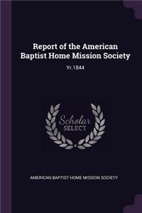 Report of the American Baptist Home Mission Society
