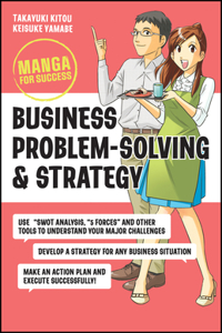 Business Problem-Solving and Strategy