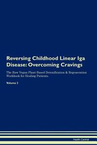 Reversing Childhood Linear Iga Disease