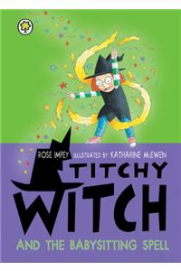 Titchy Witch and the Babysitting Spell