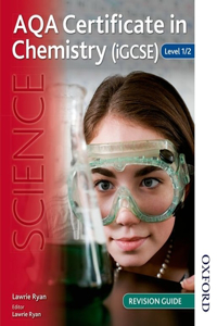 Aqa Certificate in Chemistry (Igcse) Level 1/2 Revision Guide