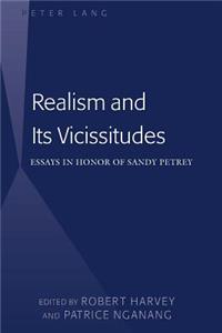 Realism and Its Vicissitudes