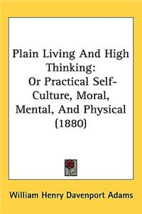 Plain Living And High Thinking