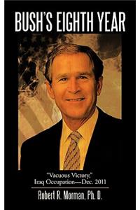 Bush's Eighth Year