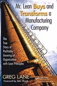 Mr. Lean Buys and Transforms a Manufacturing Company