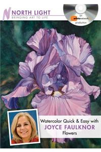 Watercolor Quick and Easy with Joyce Faulknor - Flowers