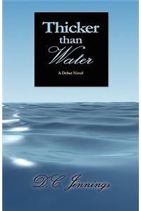 Thicker Than Water