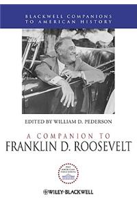A Companion to Franklin D. Roosevelt
