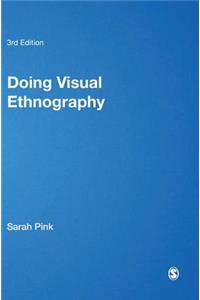 Doing Visual Ethnography