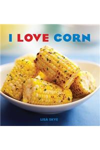 I Love Corn