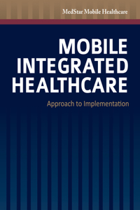 Mobile Integrated Healthcare: Approach to Implementation
