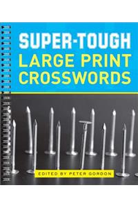 Super-Tough Large Print Crosswords