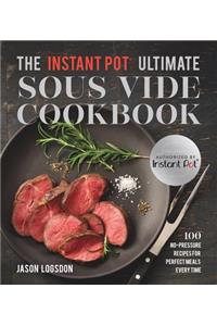 The Instant Pot  (R) Ultimate Sous Vide Cookbook